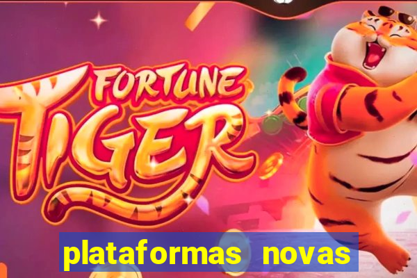 plataformas novas que est o pagando